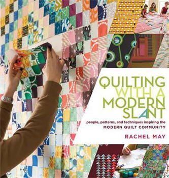 Rachel May, Quilting with a modern slant